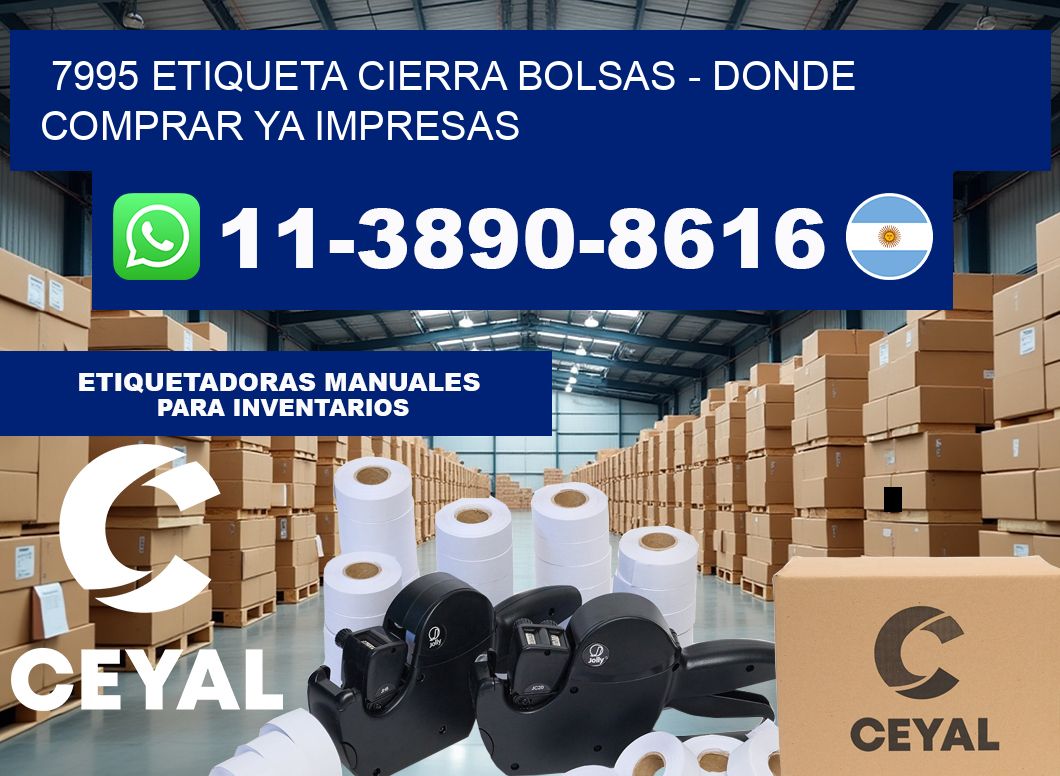 7995 etiqueta Cierra Bolsas – Donde Comprar ya impresas