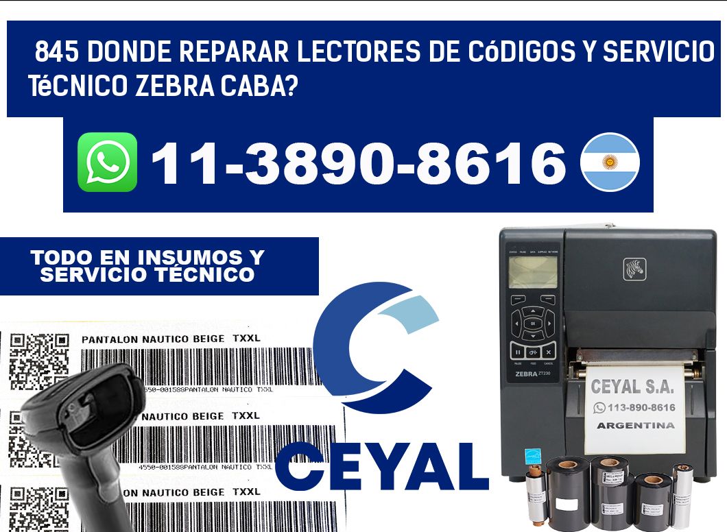 845 donde reparar Lectores de Códigos y Servicio Técnico zebra Caba?