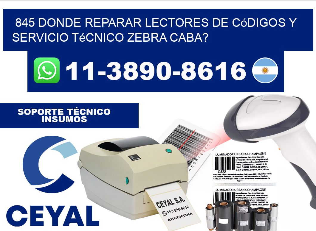 845 donde reparar Lectores de Códigos y Servicio Técnico zebra Caba?