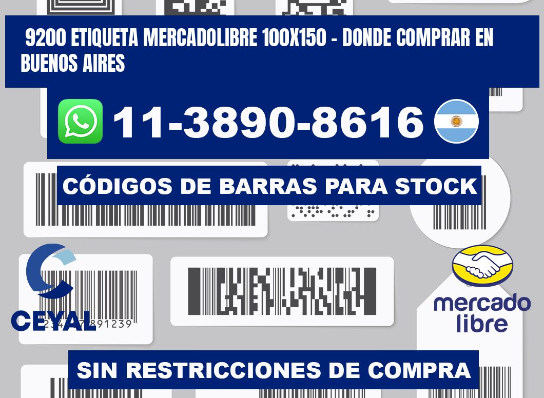 9200 etiqueta MercadoLibre 100x150 - Donde Comprar en Buenos Aires