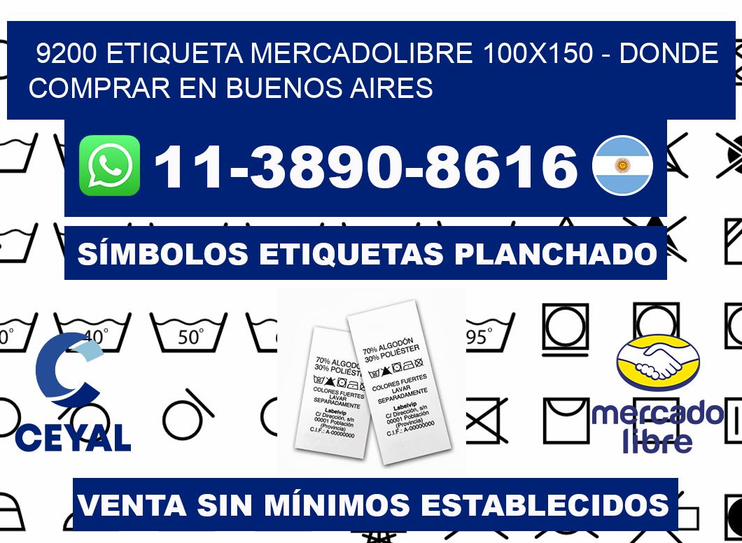 9200 etiqueta MercadoLibre 100x150 - Donde Comprar en Buenos Aires