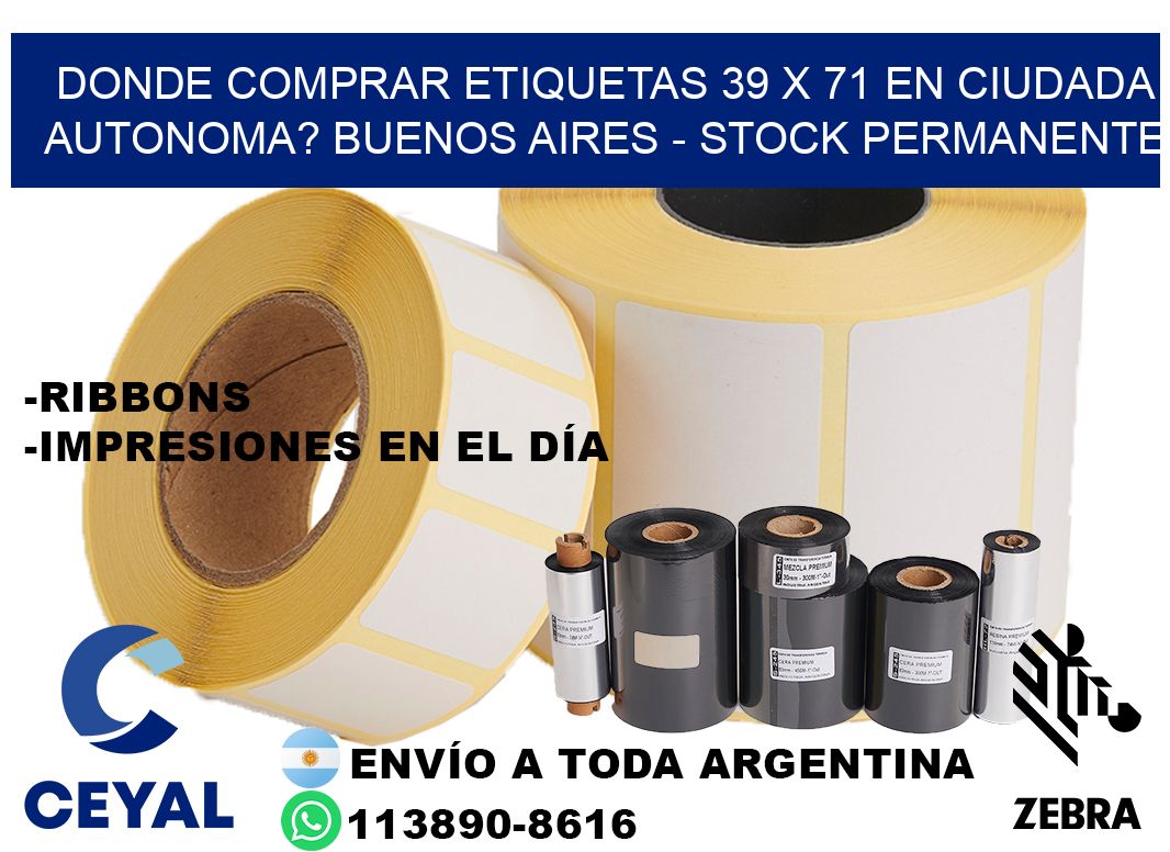 Donde Comprar etiquetas 39 x 71 en CIUDADA AUTONOMA? Buenos Aires - Stock permanente