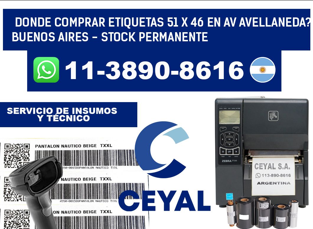 Donde Comprar etiquetas 51 x 46 en AV AVELLANEDA? Buenos Aires - Stock permanente