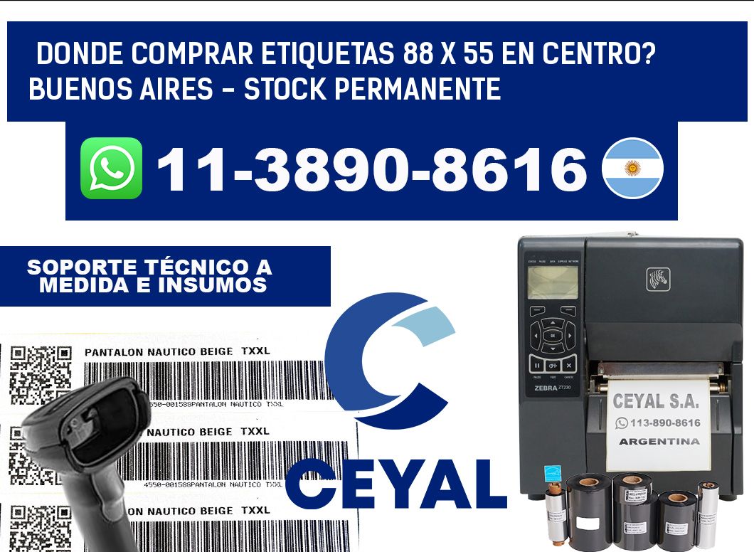 Donde Comprar etiquetas 88 x 55 en CENTRO? Buenos Aires - Stock permanente
