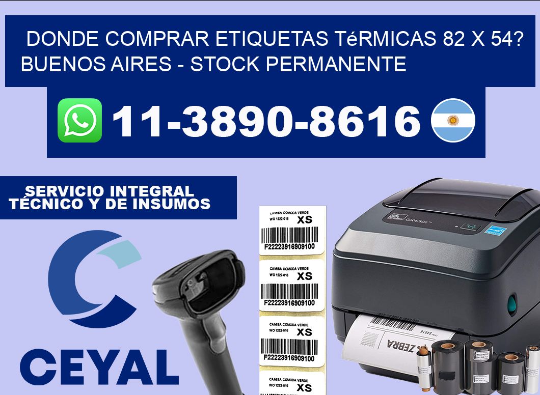 Donde Comprar etiquetas térmicas 82 x 54? Buenos Aires – Stock permanente