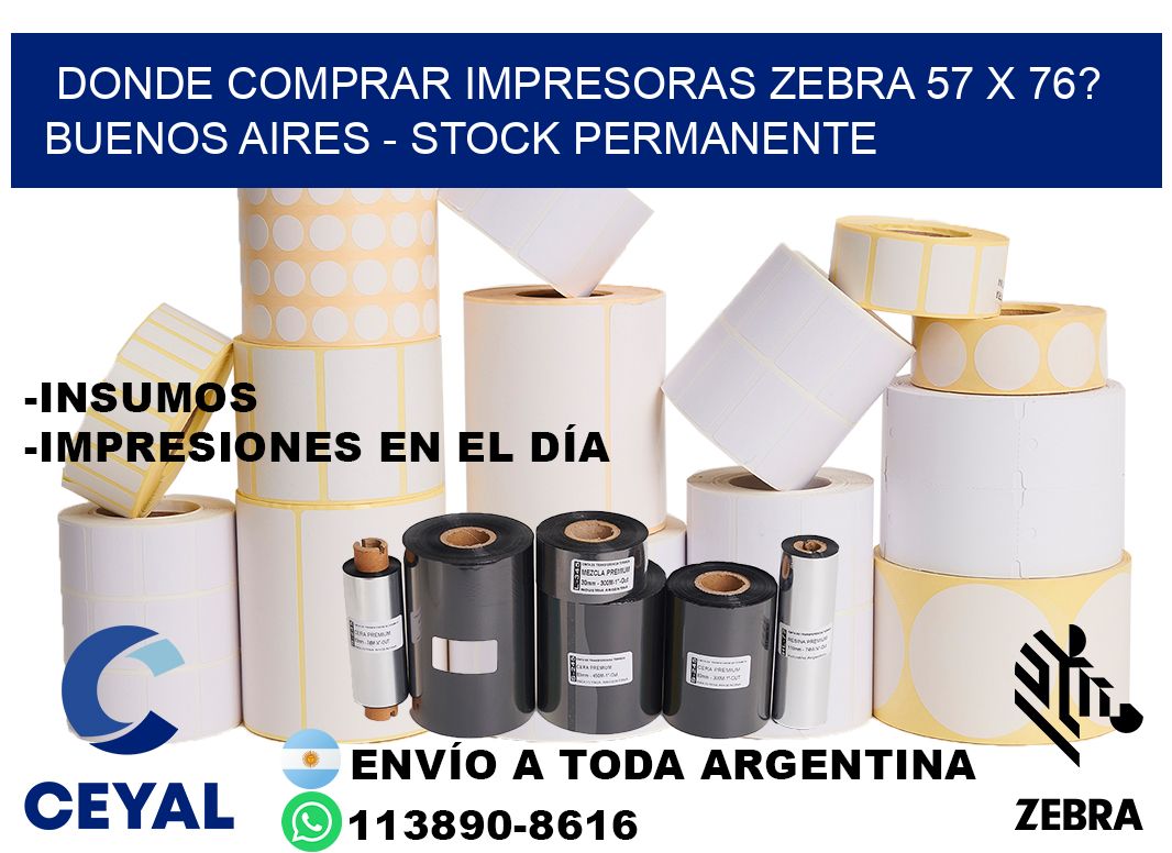 Donde Comprar impresoras zebra 57 x 76? Buenos Aires - Stock permanente