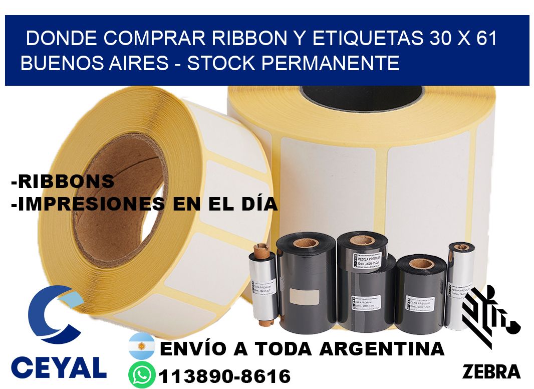 Donde Comprar ribbon y etiquetas 30 x 61 Buenos Aires - Stock permanente