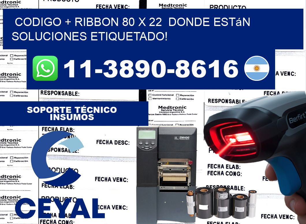 codigo + ribbon 80 x 22  donde están soluciones etiquetado!