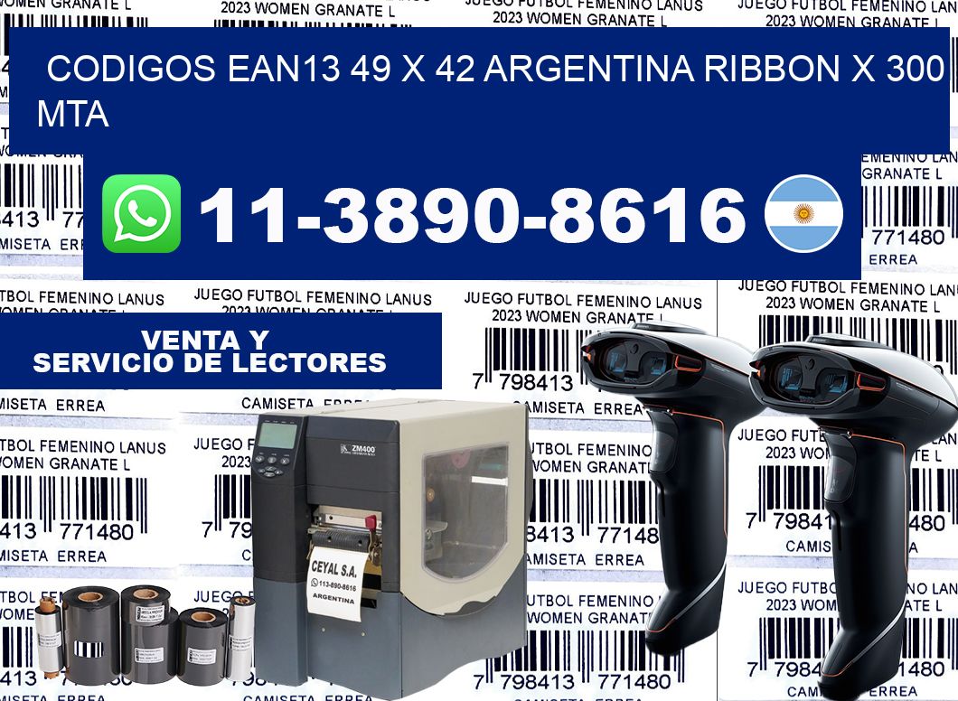 codigos ean13 49 x 42 argentina ribbon x 300 mta
