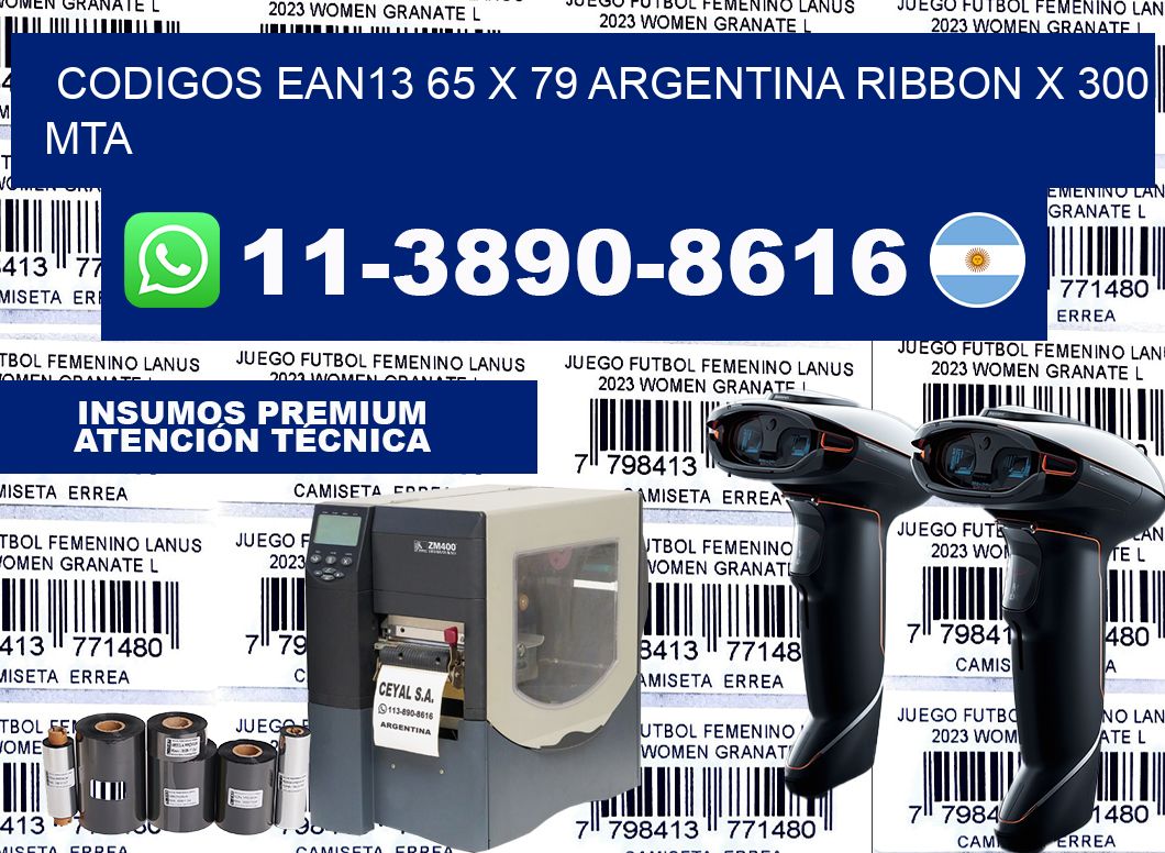 codigos ean13 65 x 79 argentina ribbon x 300 mta