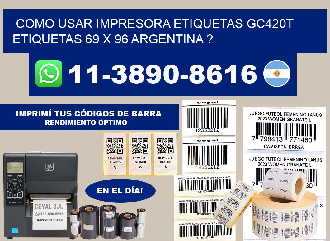 como usar impresora etiquetas gc420t etiquetas 69 x 96 argentina ?
