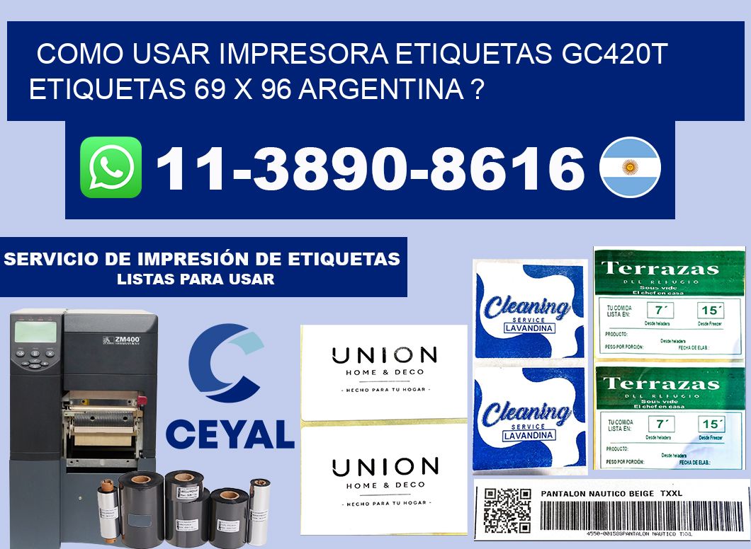 como usar impresora etiquetas gc420t etiquetas 69 x 96 argentina ?