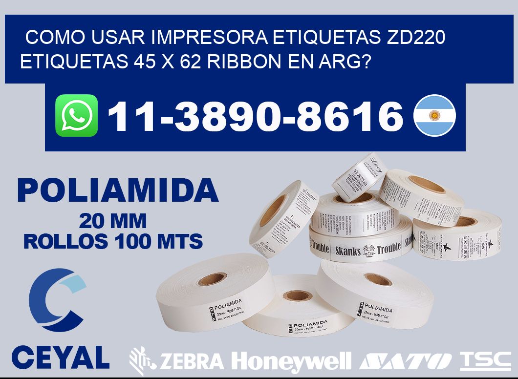 como usar impresora etiquetas zd220 etiquetas 45 x 62 ribbon en ARG?