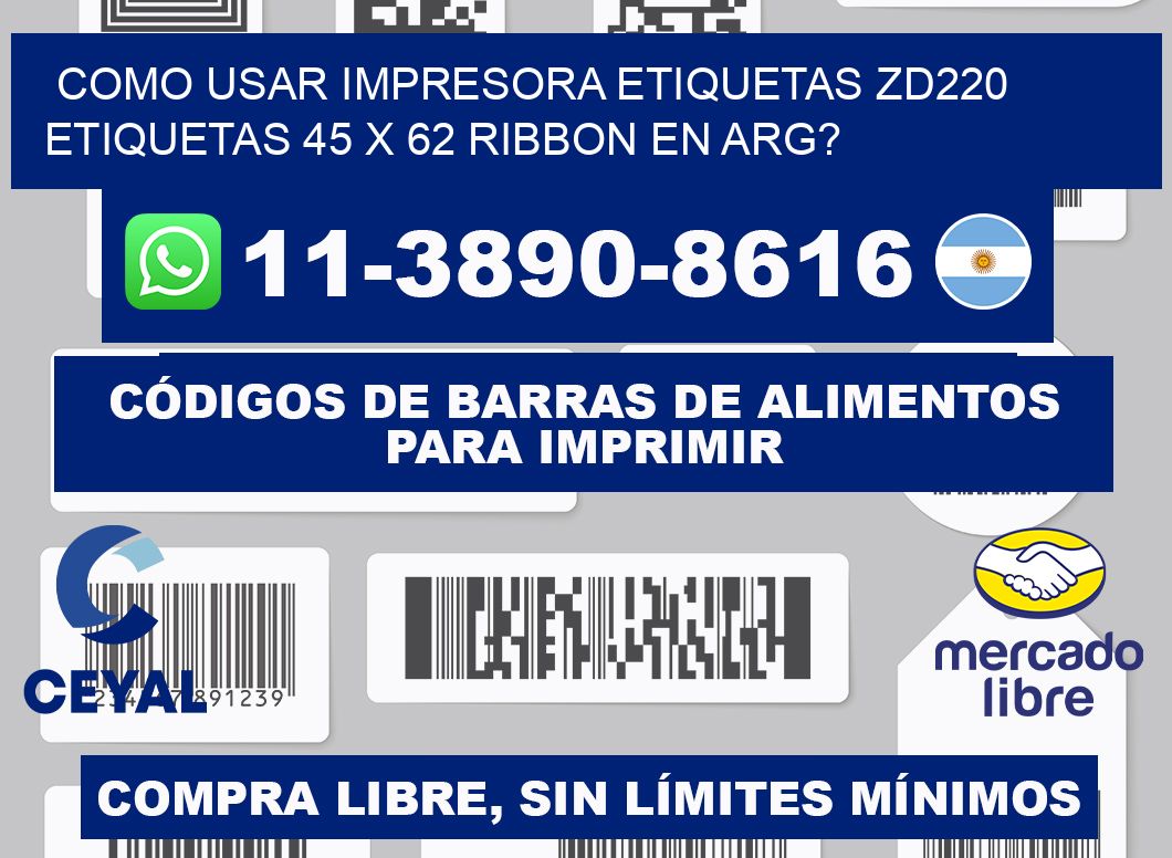 como usar impresora etiquetas zd220 etiquetas 45 x 62 ribbon en ARG?