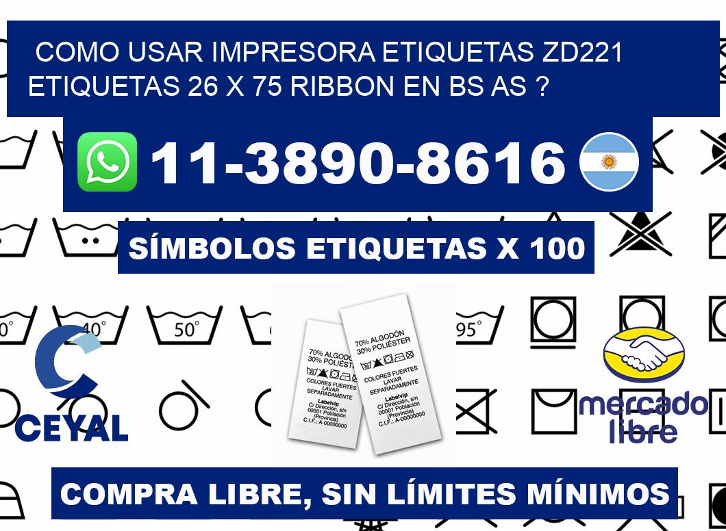 como usar impresora etiquetas zd221 etiquetas 26 x 75 ribbon en BS AS ?