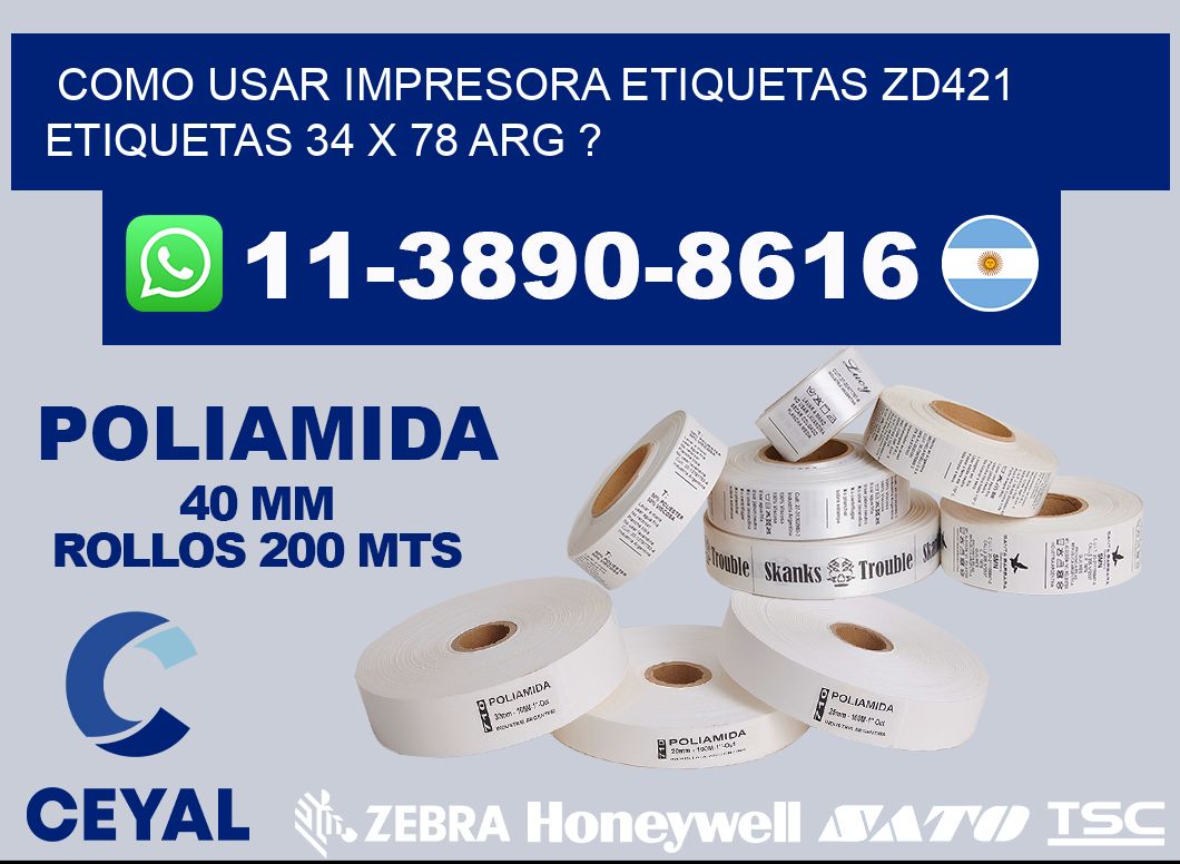 como usar impresora etiquetas zd421 etiquetas 34 x 78 ARG ?