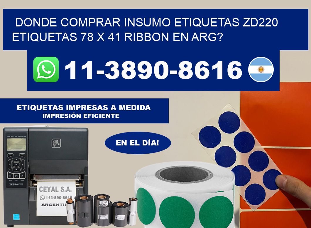 donde comprar insumo etiquetas zd220 etiquetas 78 x 41 ribbon en ARG?