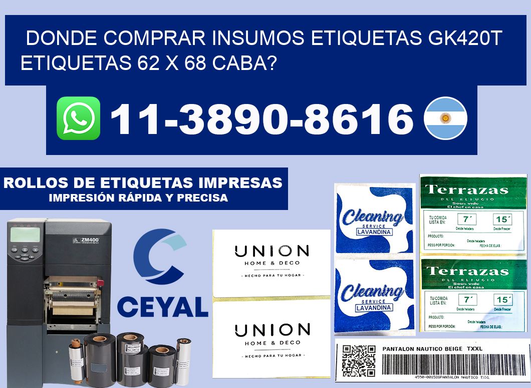 donde comprar insumos etiquetas gk420t etiquetas 62 x 68 CABA?