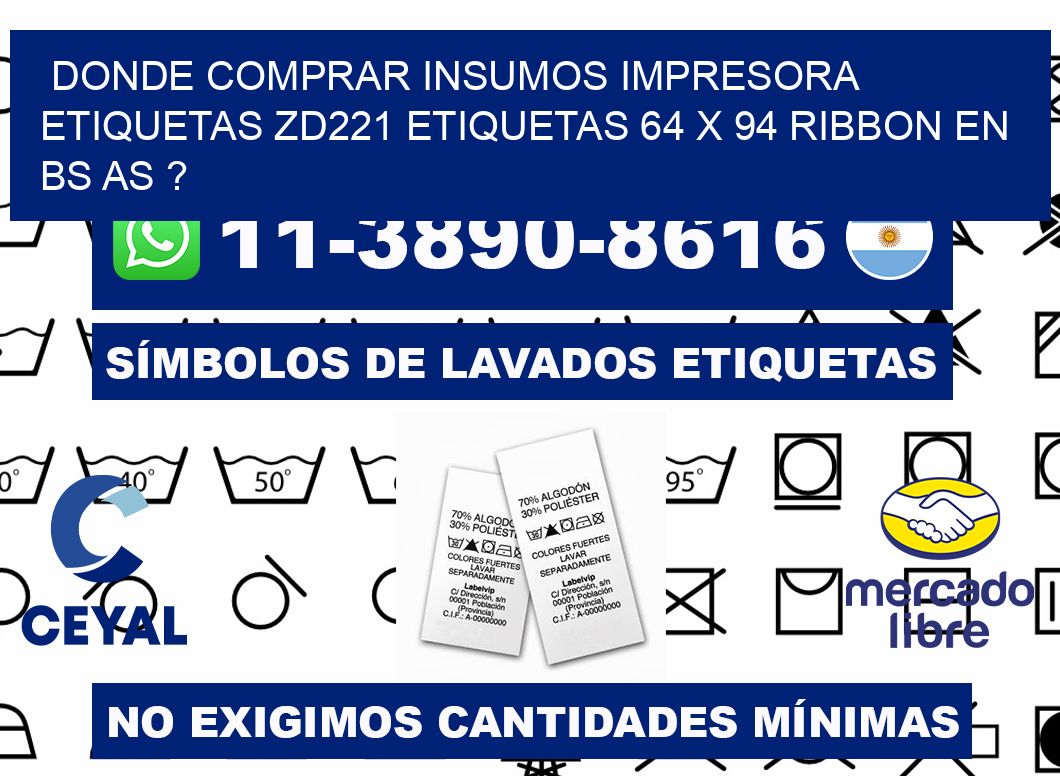 donde comprar insumos impresora etiquetas zd221 etiquetas 64 x 94 ribbon en BS AS ?