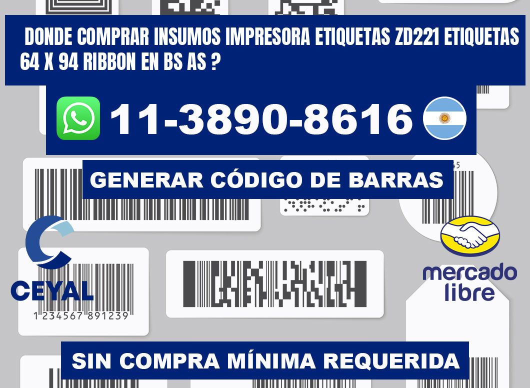 donde comprar insumos impresora etiquetas zd221 etiquetas 64 x 94 ribbon en BS AS ?