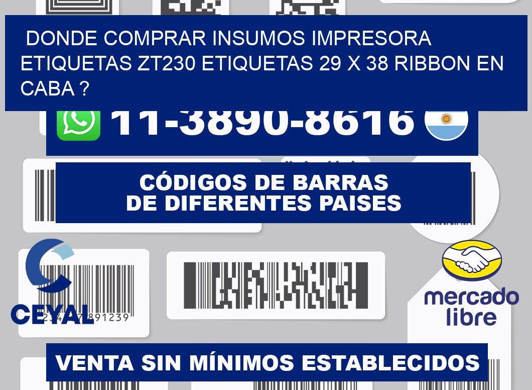 donde comprar insumos impresora etiquetas zt230 etiquetas 29 x 38 ribbon en CABA ?