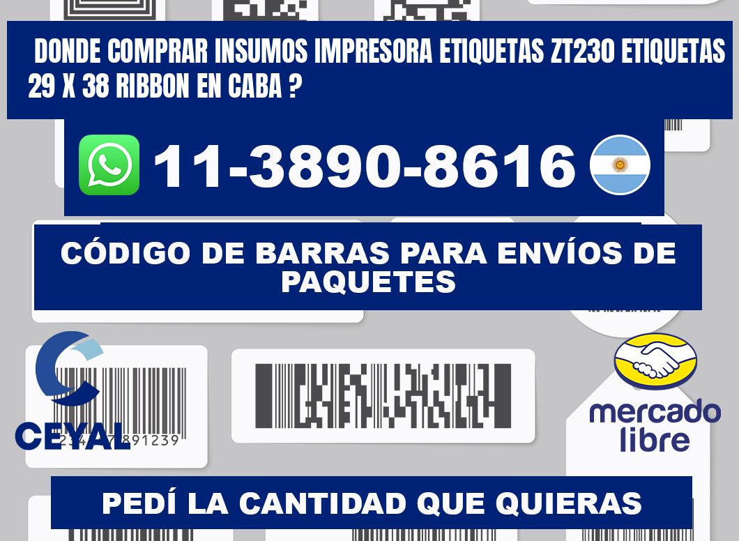 donde comprar insumos impresora etiquetas zt230 etiquetas 29 x 38 ribbon en CABA ?