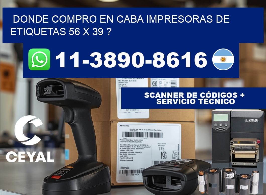 donde compro en CABA impresoras de etiquetas 56 x 39 ?