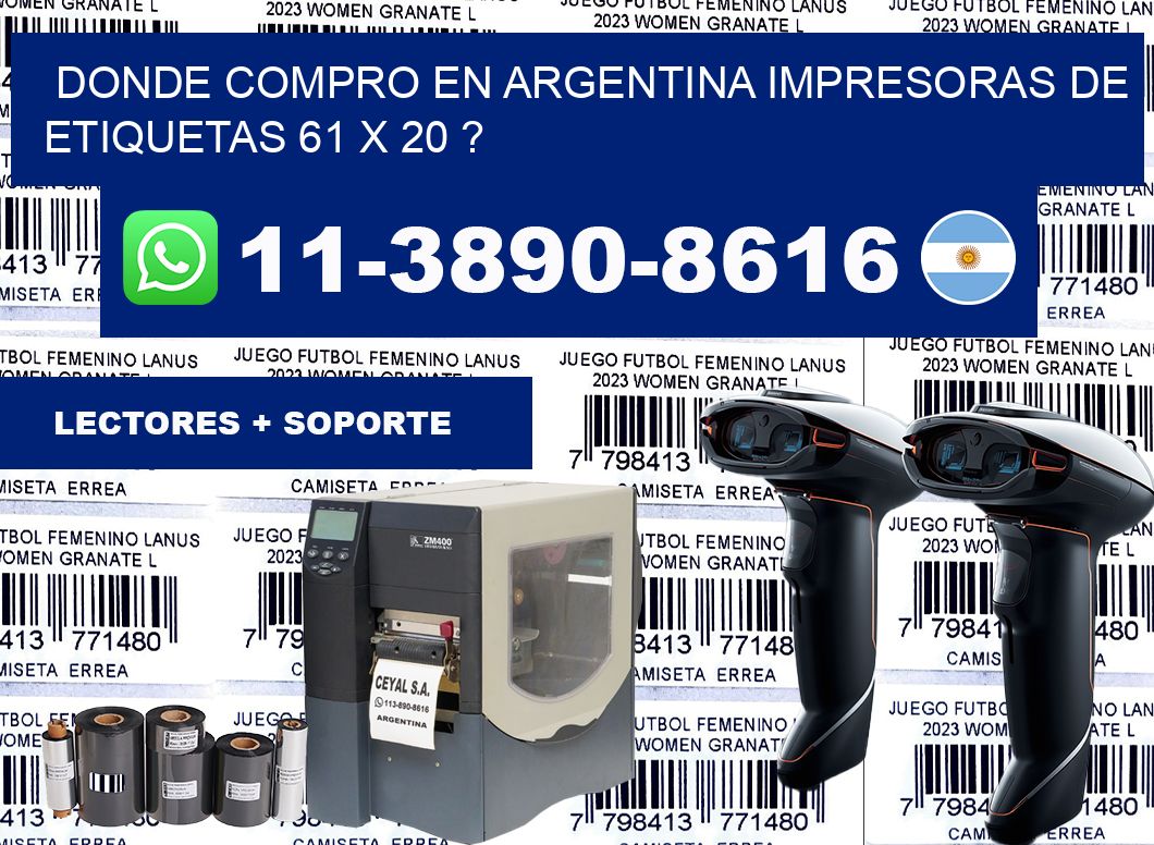 donde compro en argentina impresoras de etiquetas 61 x 20 ?