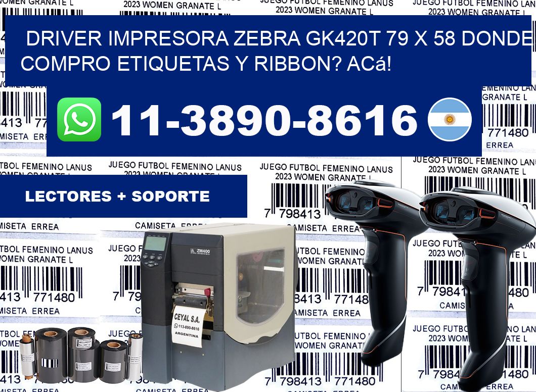 driver impresora zebra gk420t 79 x 58 Donde compro etiquetas y ribbon? Acá!
