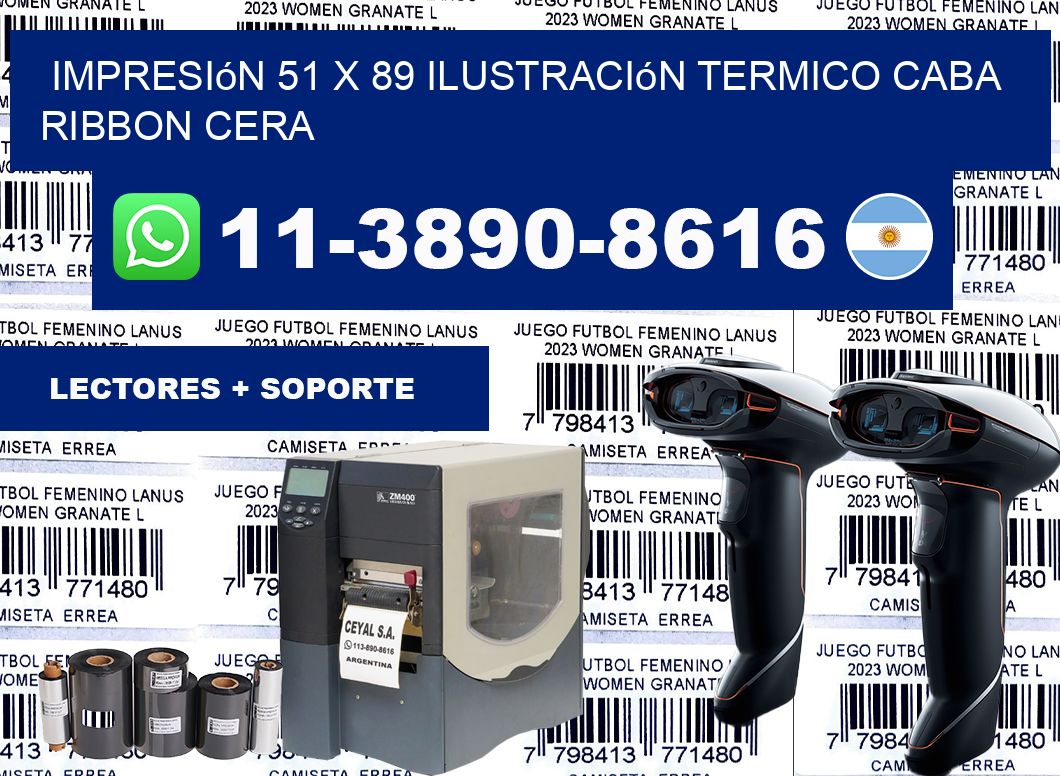 impresión 51 x 89 ilustración termico CABA Ribbon cera