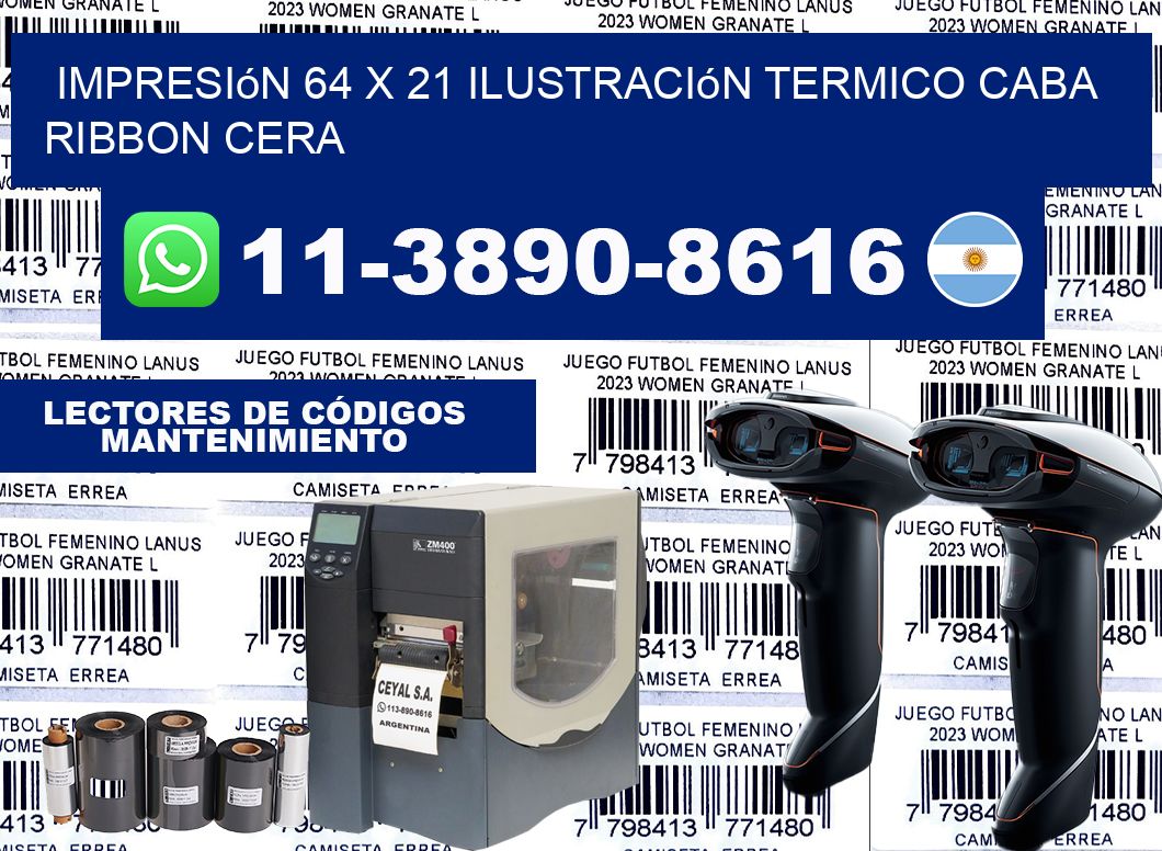 impresión 64 x 21 ilustración termico CABA Ribbon cera