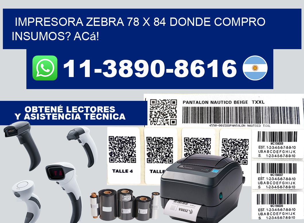impresora zebra 78 x 84 Donde compro insumos? Acá!