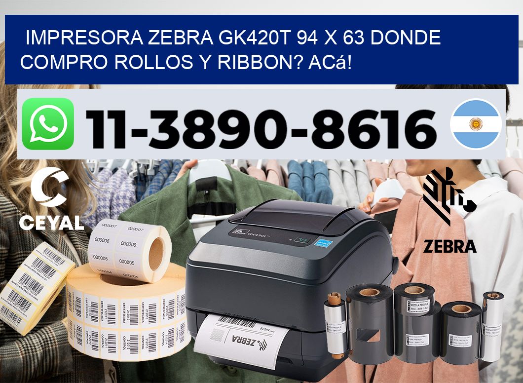 impresora zebra gk420t 94 x 63 Donde compro rollos y ribbon? Acá!