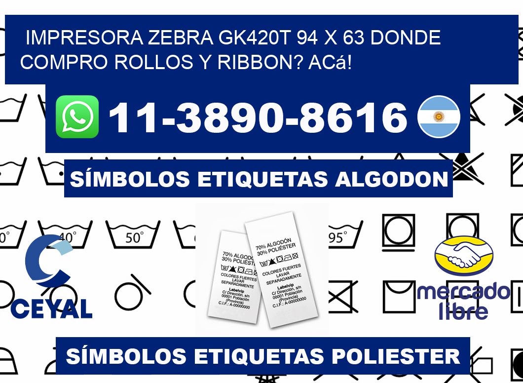 impresora zebra gk420t 94 x 63 Donde compro rollos y ribbon? Acá!