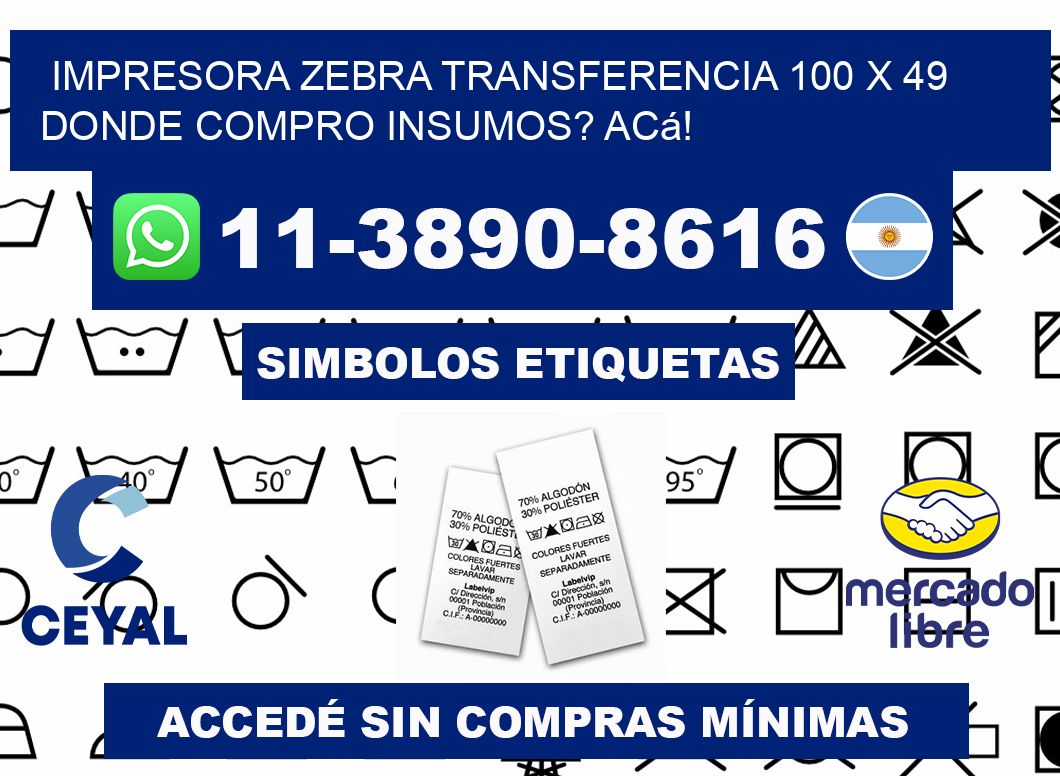 impresora zebra transferencia 100 x 49 Donde compro insumos? Acá!