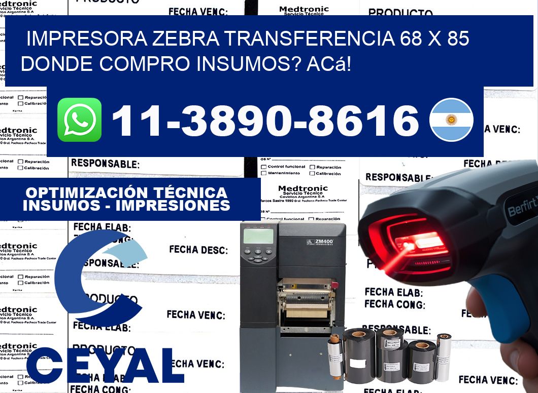 impresora zebra transferencia 68 x 85 Donde compro insumos? Acá!