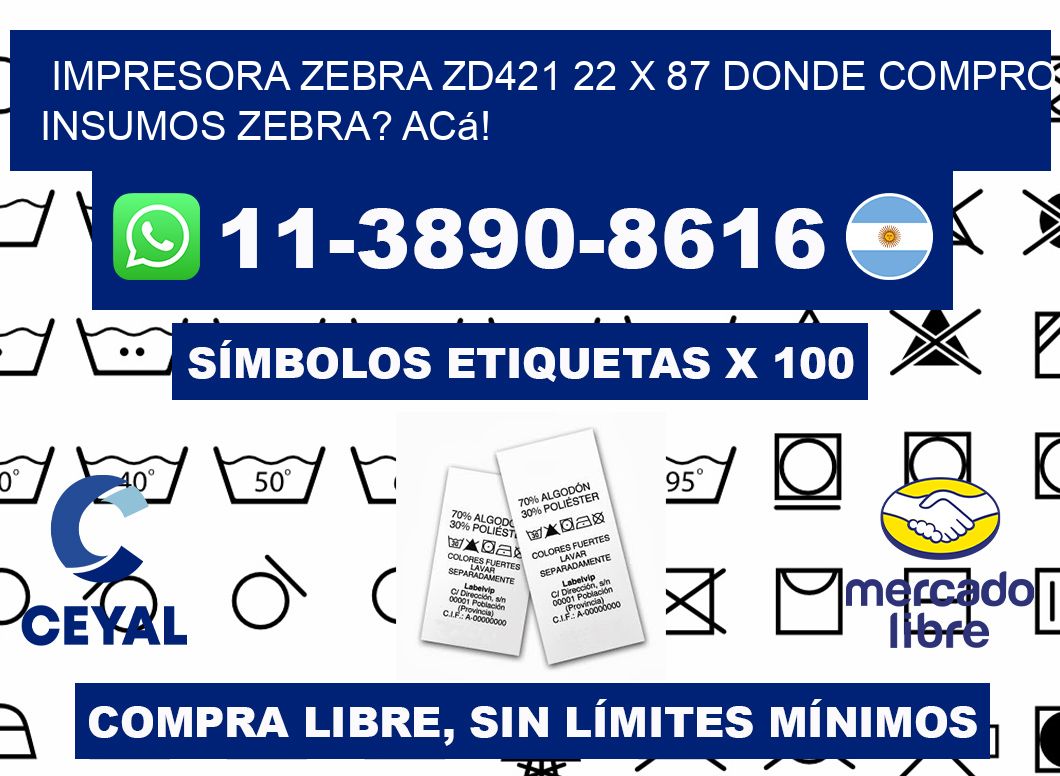 impresora zebra zd421 22 x 87 Donde compro insumos zebra? Acá!