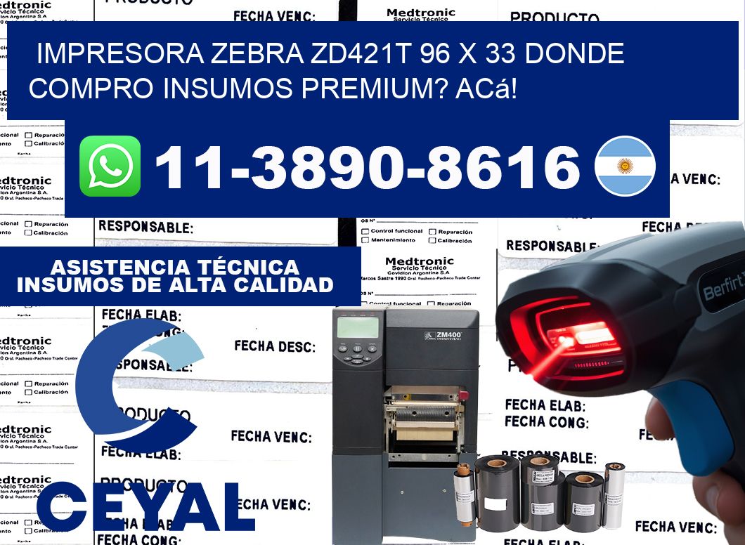 impresora zebra zd421t 96 x 33 Donde compro insumos premium? Acá!