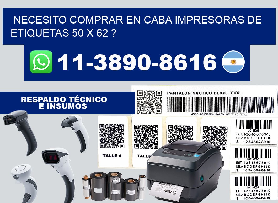 necesito comprar en CABA impresoras de etiquetas 50 x 62 ?