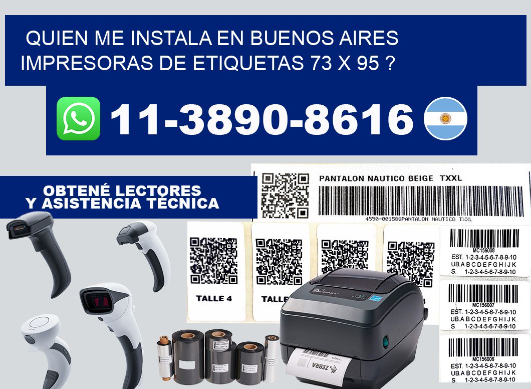 quien me instala en buenos aires impresoras de etiquetas 73 x 95 ?
