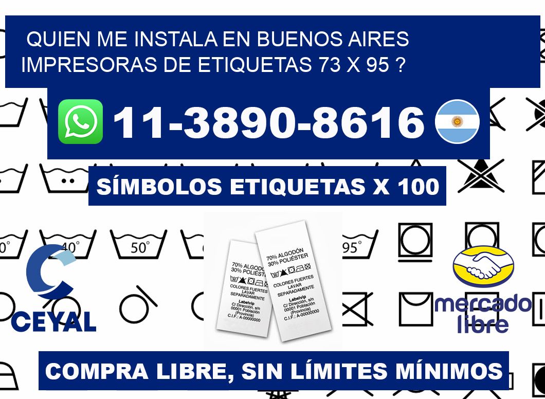 quien me instala en buenos aires impresoras de etiquetas 73 x 95 ?
