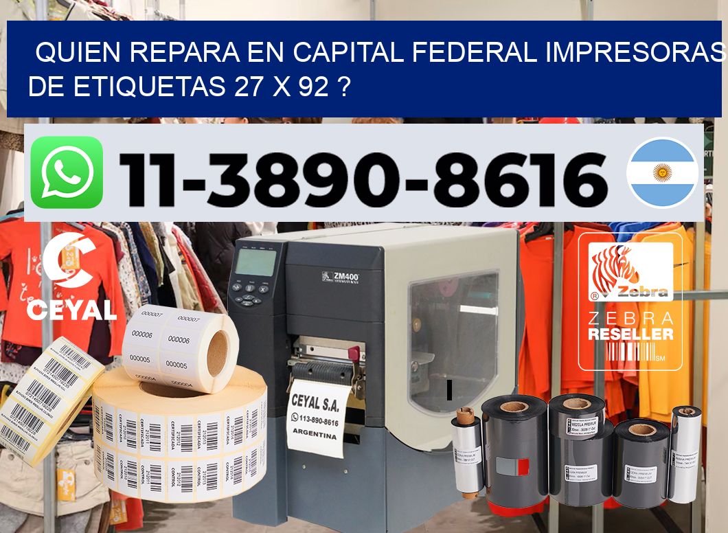 quien repara en capital federal impresoras de etiquetas 27 x 92 ?