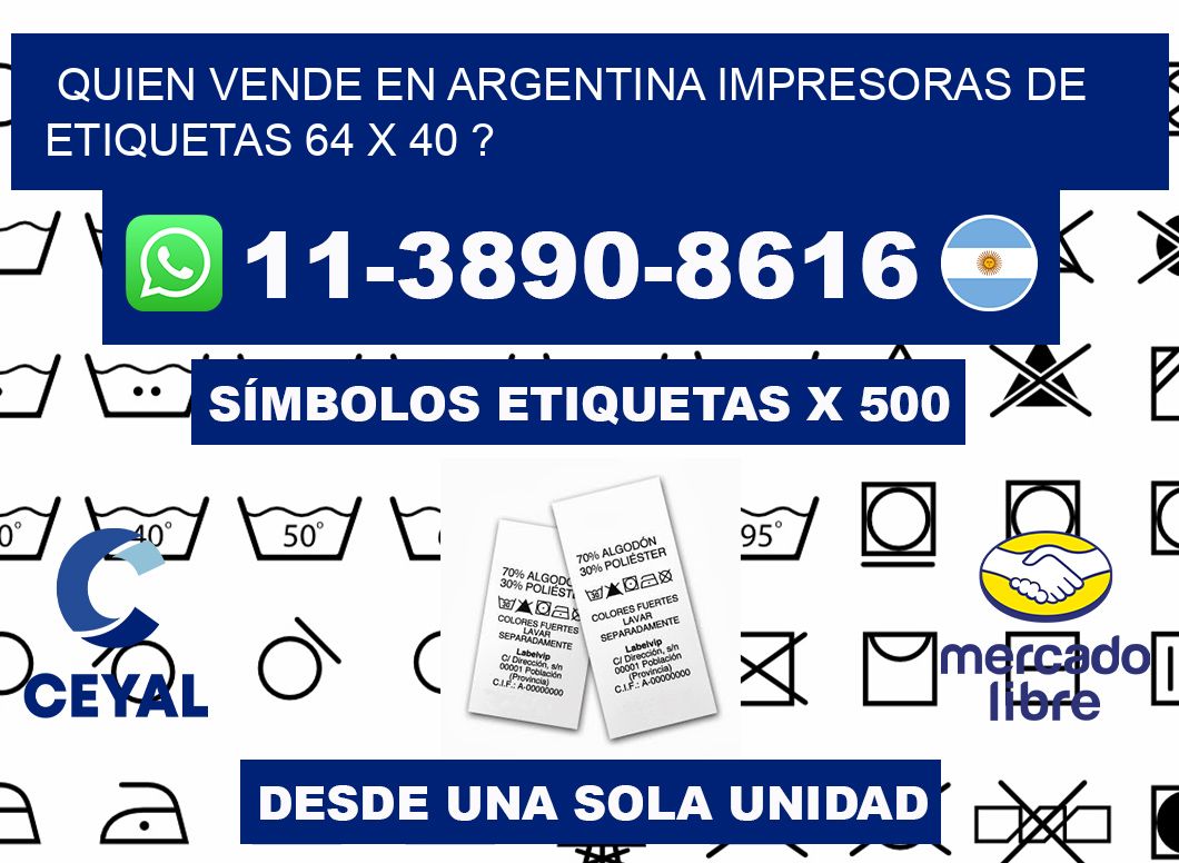 quien vende en argentina impresoras de etiquetas 64 x 40 ?