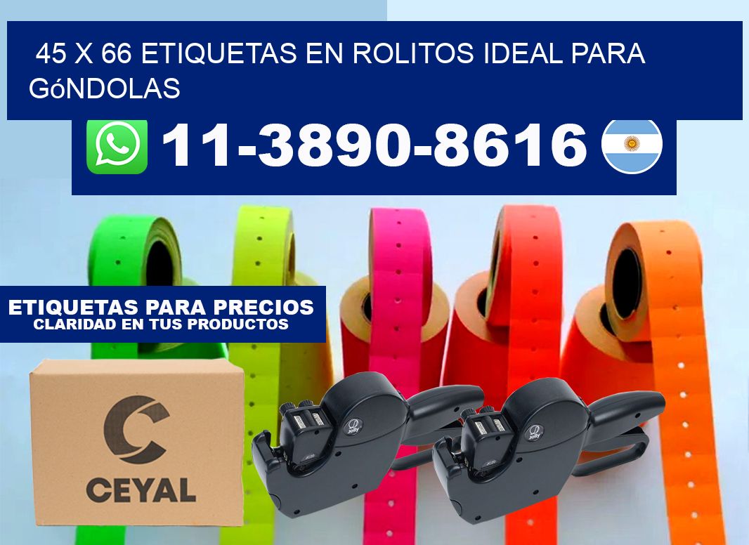 45 x 66 etiquetas en rolitos ideal para góndolas