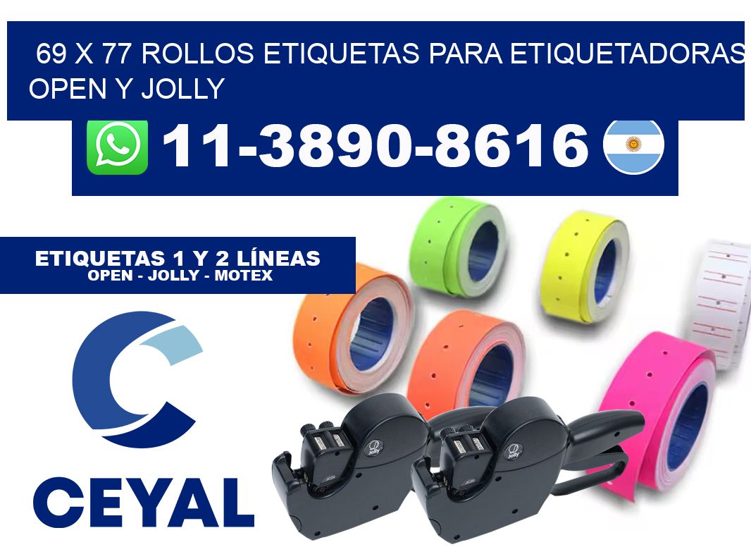 69 x 77 Rollos etiquetas para etiquetadoras open y jolly