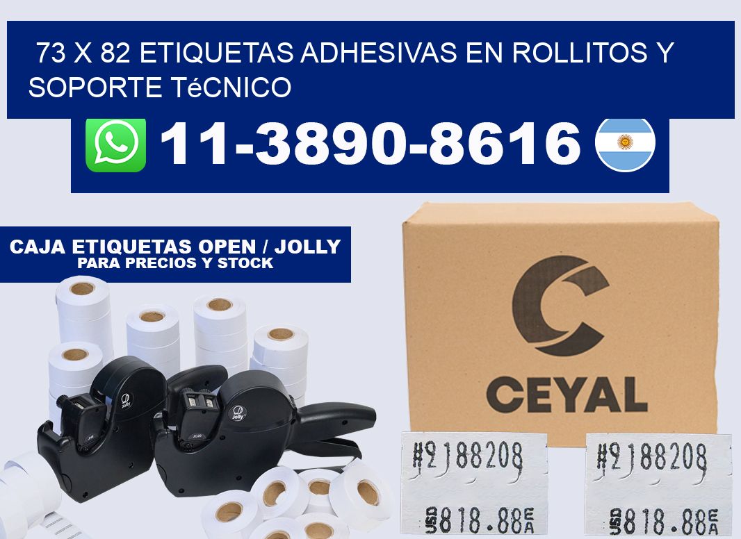 73 x 82 Etiquetas adhesivas en rollitos y soporte técnico