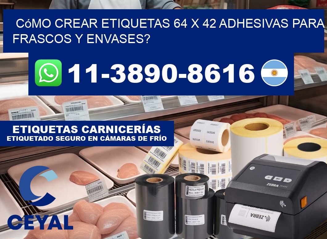 Cómo crear etiquetas 64 x 42 adhesivas para frascos y envases?