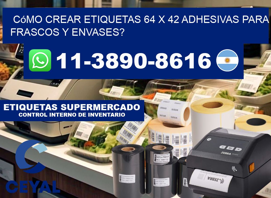 Cómo crear etiquetas 64 x 42 adhesivas para frascos y envases?
