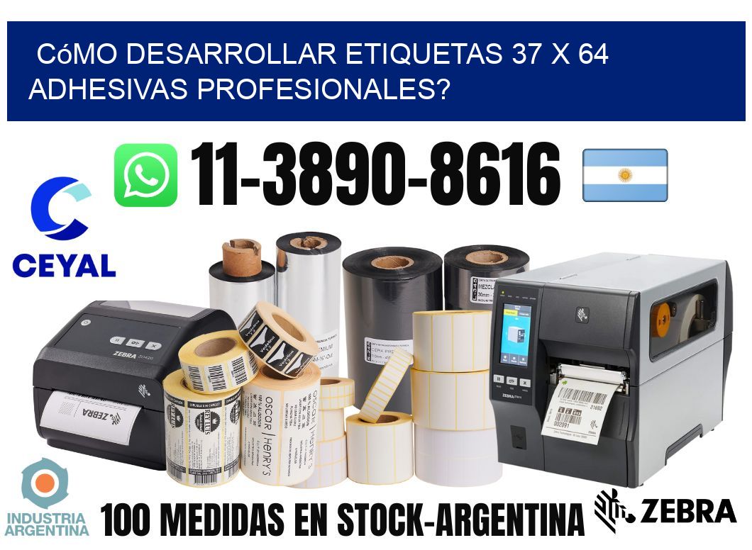 Cómo desarrollar etiquetas 37 x 64 adhesivas profesionales?