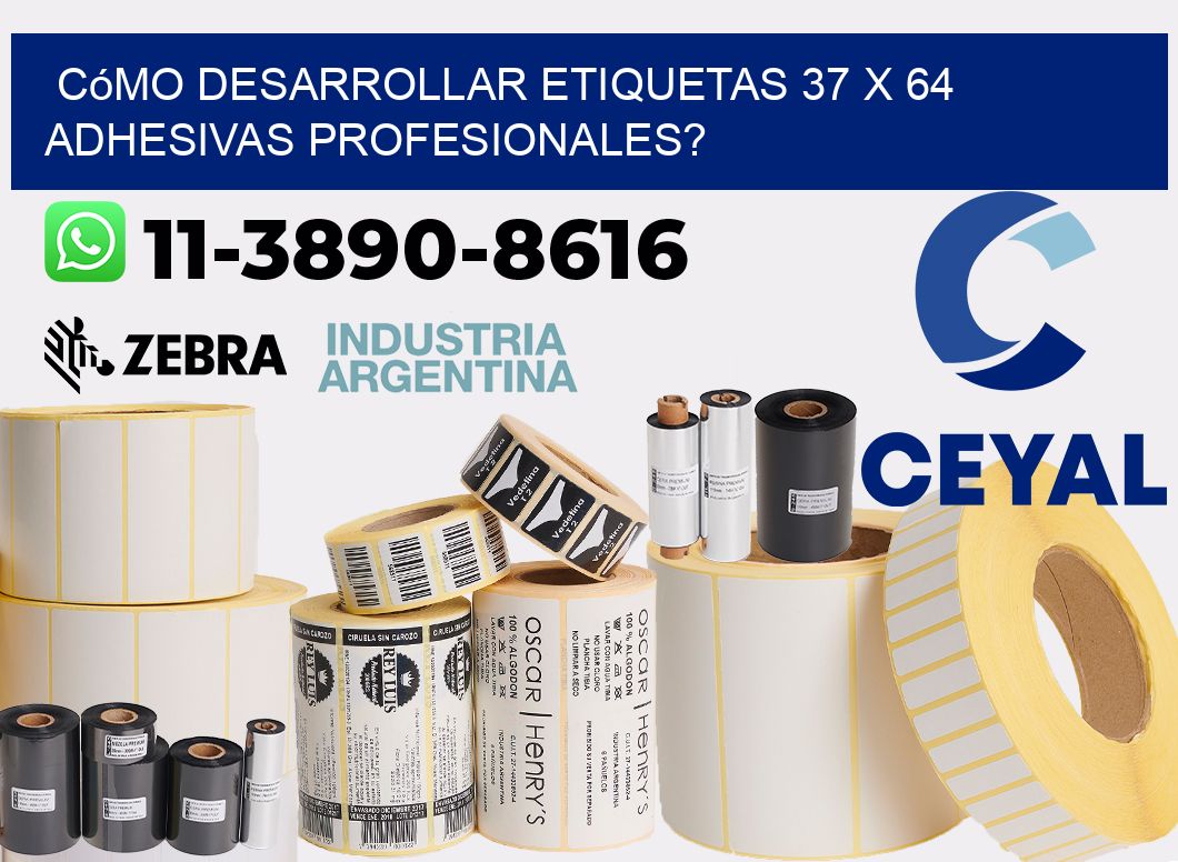 Cómo desarrollar etiquetas 37 x 64 adhesivas profesionales?